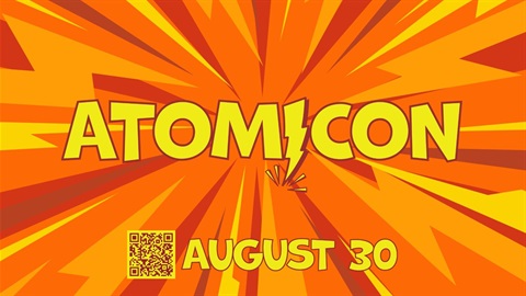 Atomicon Title Graphic with the date of Aug 30