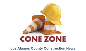 The Cone Zone image that says Los Alamos County construction news
