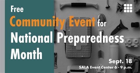 Image Reading Free Community Event for National Preparedness Month. Sept. 18, SALA Event Center 6-9 p.m. Background is a photo of supplies for preparedness including a knife, a water bottle, a first aid kit, sewing needles, a canvas bag and rope.